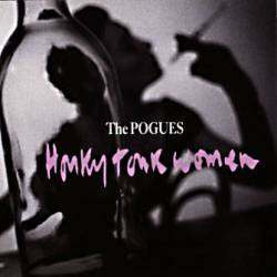 The Pogues : Honky Tonk Women